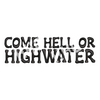 Hell or Highwater - Crewneck