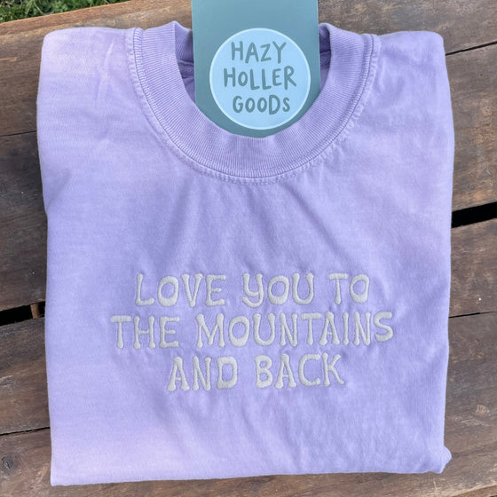 Love you to the Mountains - Sweatshirt
