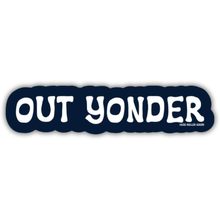  Out Yonder - Sticker