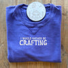 Rather Be Crafting - Sweatshirt
