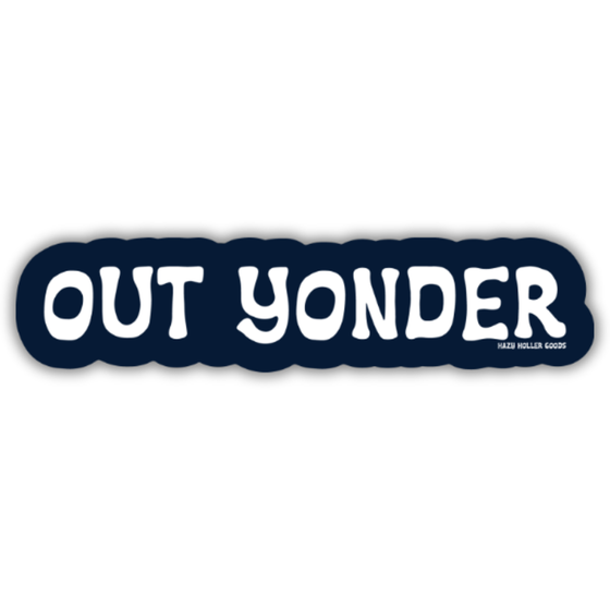 Out Yonder - Sticker