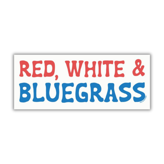 Red, White and Bluegrass - Sticker