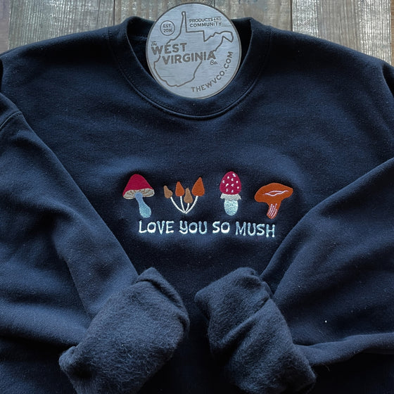 Love You So Mush - Sweatshirt