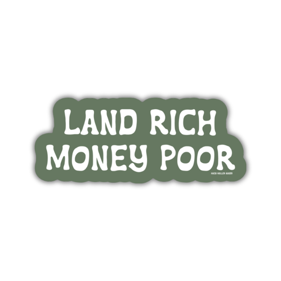 Land Rich - Sticker