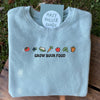 Grow Your Food - Sweatshirt