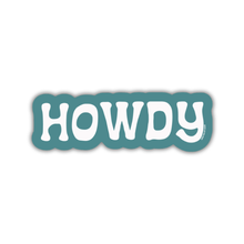  Howdy - Sticker