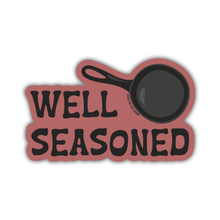  Well Seasoned - Sticker