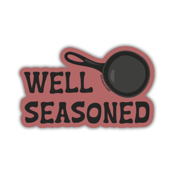 Well Seasoned - Sticker