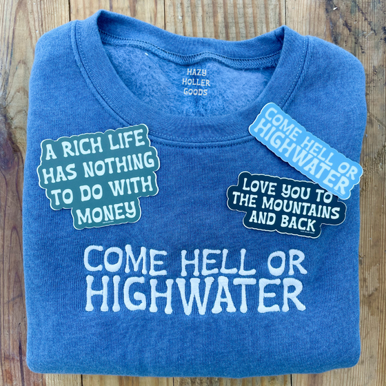 Hell or Highwater - Crewneck