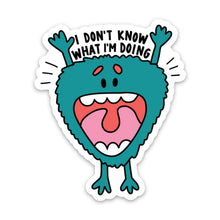  IDK What I'm doing Monster - Sticker