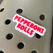  Pepperoni Rolls - Shoe Charm